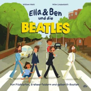 Ella & Ben und die Beatles – Von Pilzköpfen