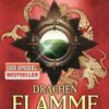 Drachenflamme / Die Feuerreiter Seiner Majestät Bd.6
