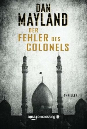 Der Fehler des Colonels: Thriller