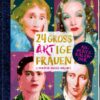 Adventskalenderbuch - 24 großARTige Frauen