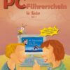PC-Führerschein für Kinder – Schülerheft 2