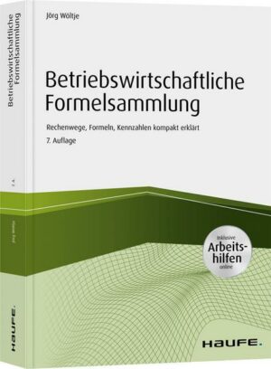 Betriebswirtschaftliche Formelsammlung - inkl. Arbeitshilfen online