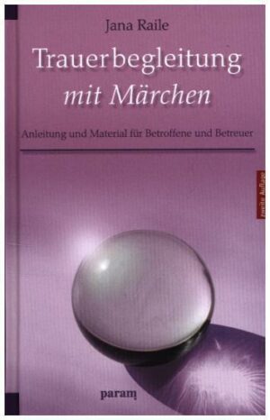 Trauerbegleitung mit Märchen