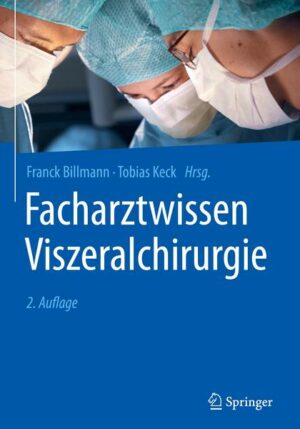 Facharztwissen Viszeralchirurgie