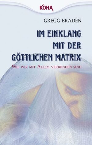 Im Einklang mit der göttlichen Matrix (Broschiert)