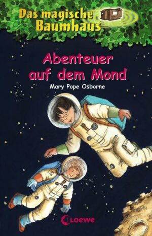 Abenteuer auf dem Mond  / Das magische Baumhaus Bd. 8