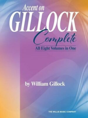 Accent on Gillock Complete - All Eight Volumes in One: All Eight Volumes in One