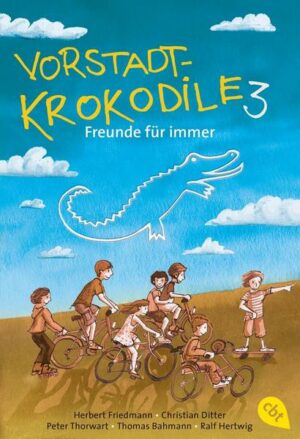 Vorstadtkrokodile 3 – Freunde für immer