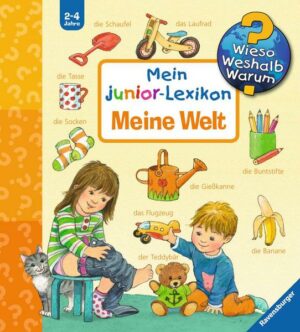 Wieso? Weshalb? Warum? Mein junior-Lexikon: Meine Welt