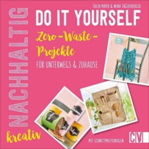 Nachhaltig kreativ Do it yourself