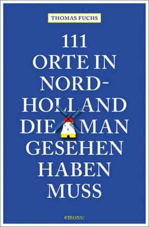 111 Orte in Nordholland