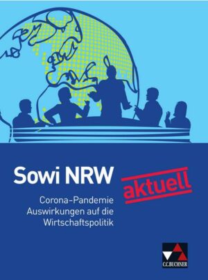 Sowi NRW - neu / Sowi NRW aktuell: Corona und Wirtschaftspolitik