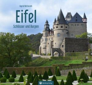 Eifel - Schlösser und Burgen