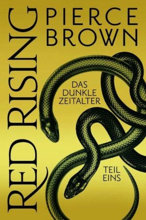 Red Rising: Das dunkle Zeitalter - Teil 1