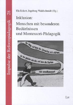 Inklusion: Menschen mit besonderen Bedürfnissen und Montessori-Pädagogik