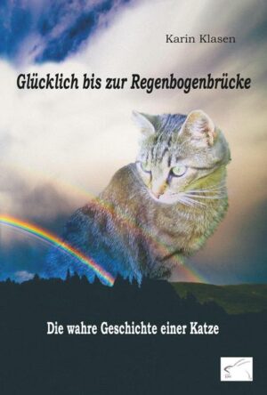 Glücklich bis zur Regenbogenbrücke