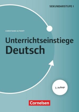 Unterrichtseinstiege - Deutsch - Klasse 5-10