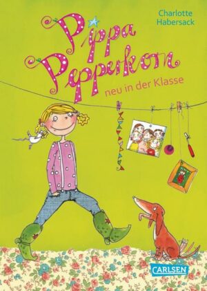 Pippa Pepperkorn neu in der Klasse / Pippa Pepperkorn Bd. 1