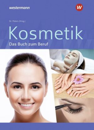 Kosmetik / Kosmetik - Das Buch zum Beruf