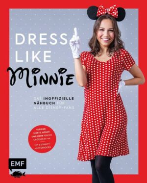Dress like Minnie – Das inoffizielle Nähbuch für alle Disney-Fans