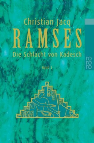 Die Schlacht von Kadesch / Ramses Bd. 3