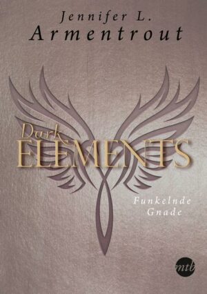 Dark Elements 6 - Funkelnde Gnade