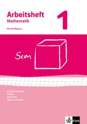 Arbeitshefte Mathematik 1. Neubearbeitung - 5. Schuljahr. Arbeitsheft plus Lösungheft