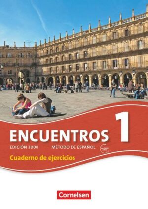 Encuentros - Método de Español - Spanisch als 3. Fremdsprache - Ausgabe 2010 - Band 1