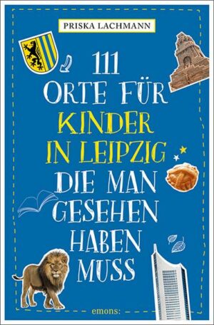 111 Orte für Kinder in Leipzig