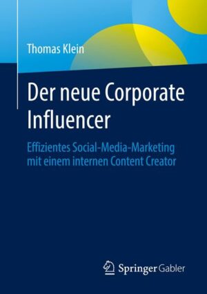 Der neue Corporate Influencer