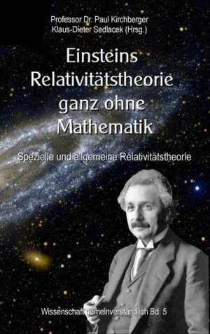 Einsteins Relativitätstheorie ganz ohne Mathematik