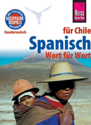 Spanisch für Chile - Wort für Wort