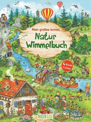 Mein großes buntes Natur-Wimmelbuch (Sammelband)