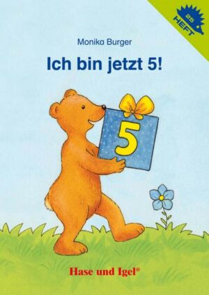 Ich bin jetzt 5! / Igelheft 25