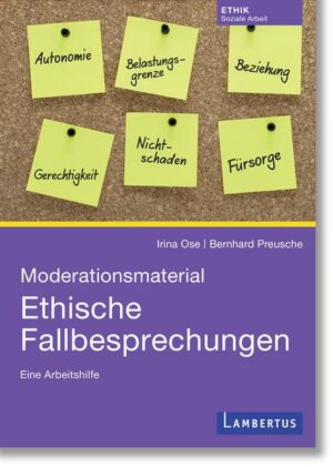 Moderationsmaterial Ethische Fallbesprechungen