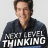 Next Level Thinking: 10 Powerful Thoughts for a Successful and Abundant Life