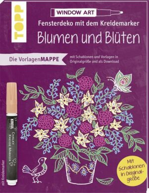 Vorlagenmappe Fensterdeko mit dem Kreidemarker - Blumen und Blüten. Inkl. Original Kreidemarker von Kreul und Schablonen