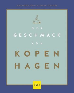Der Geschmack von Kopenhagen