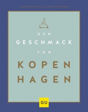 Der Geschmack von Kopenhagen