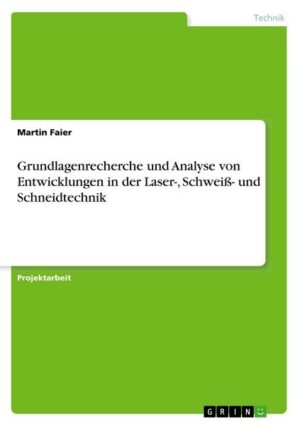 Grundlagenrecherche und Analyse von Entwicklungen in der Laser-