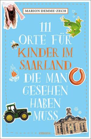 111 Orte für Kinder im Saarland