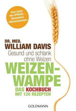 Weizenwampe - Das Kochbuch