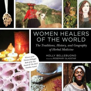 Women Healers of the World: The Traditions
