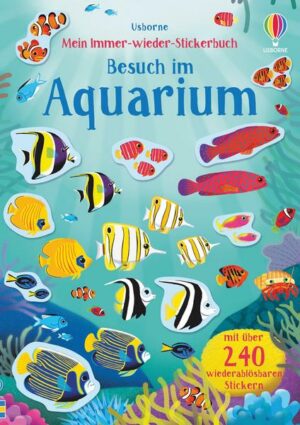 Mein Immer-wieder-Stickerbuch: Besuch im Aquarium