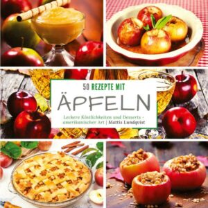 50 Rezepte mit Äpfeln