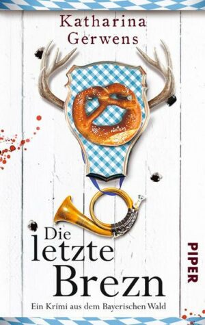 Die letzte Brezn / Franziska Hausmann Bd.1