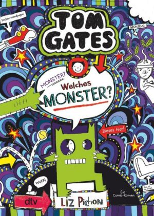 Tom Gates: Monster? Welches Monster?