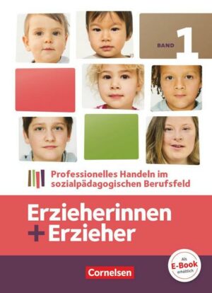 Erzieherinnen + Erzieher - Bisherige Ausgabe - Band 1