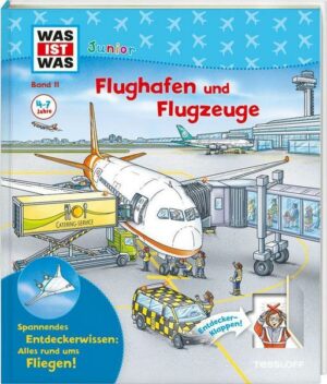 WAS IST WAS Junior Band 11 Flughafen und Flugzeuge