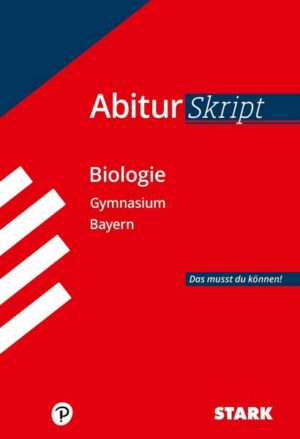 STARK AbiturSkript - Biologie - Bayern